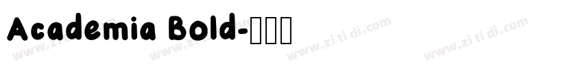 Academia Bold字体转换